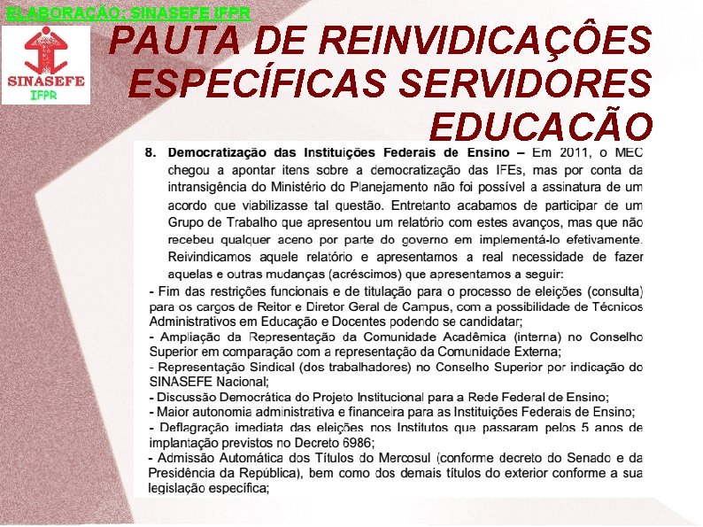 ELABORAÇÃO: SINASEFE IFPR PAUTA DE REINVIDICAÇÔES ESPECÍFICAS SERVIDORES EDUCAÇÃO 