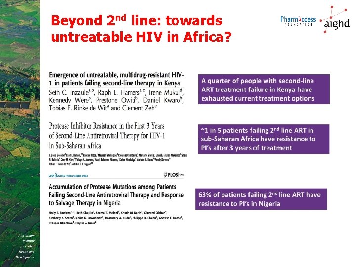 Beyond 2 nd line: towards untreatable HIV in Africa? 