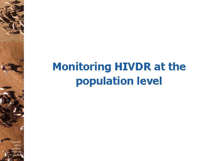 Monitoring HIVDR at the population level 