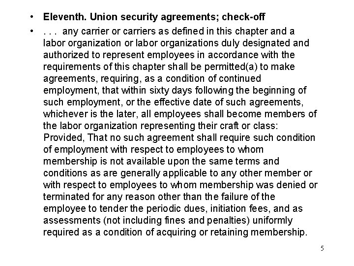  • Eleventh. Union security agreements; check-off • . . . any carrier or