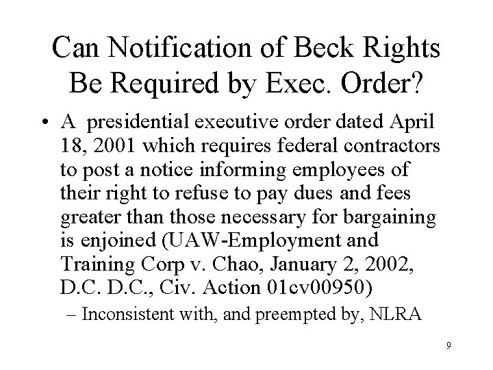 Can Notification of Beck Rights Be Required by Exec. Order? • A presidential executive