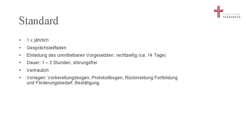 Standard § 1 x jährlich § Gesprächsleitfaden § Einladung des unmittelbaren Vorgesetzten, rechtzeitig (ca.