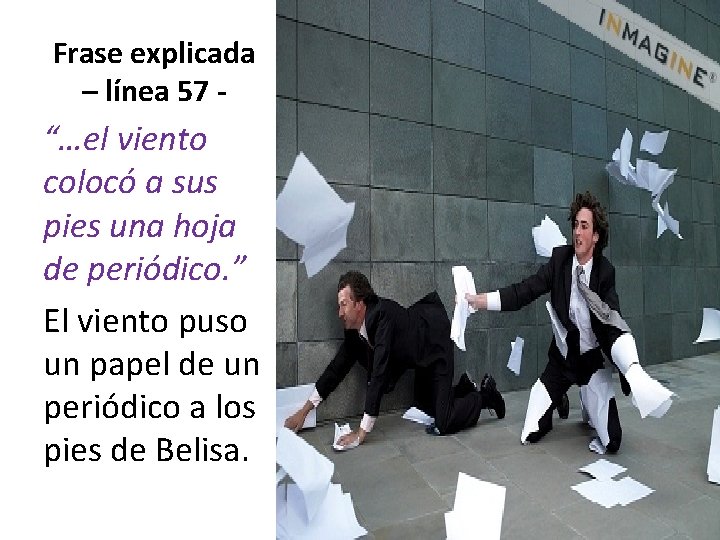 Frase explicada – línea 57 - “…el viento colocó a sus pies una hoja