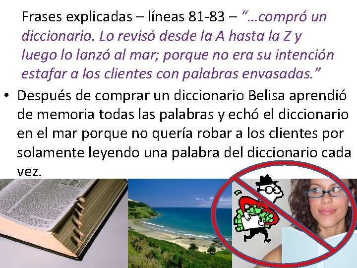 Frases explicadas – líneas 81 -83 – “…compró un diccionario. Lo revisó desde la