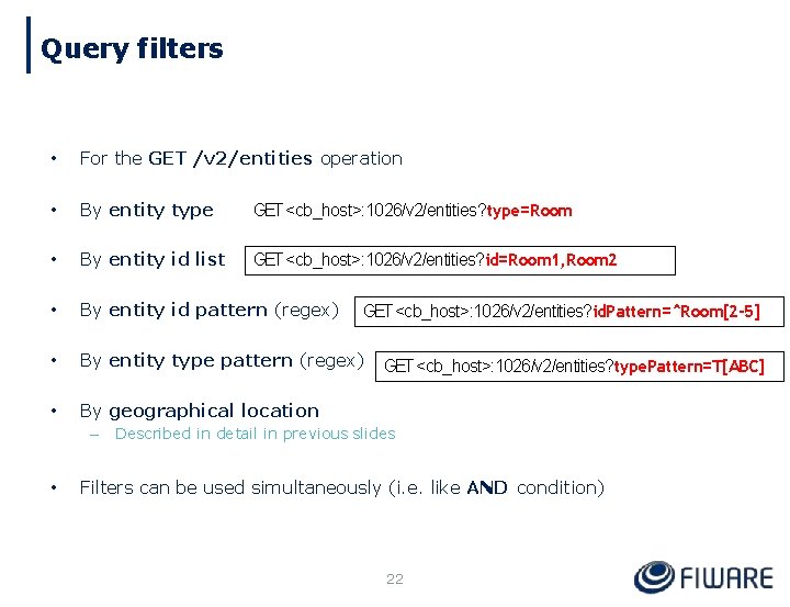 Query filters • For the GET /v 2/entities operation • By entity type GET