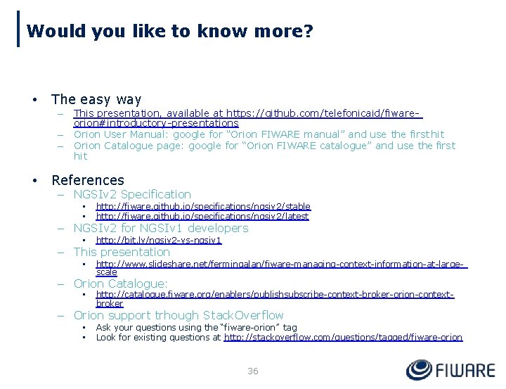 Would you like to know more? • The easy way – – – •