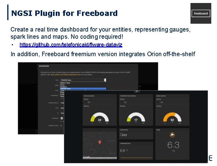 NGSI Plugin for Freeboard Create a real time dashboard for your entities, representing gauges,