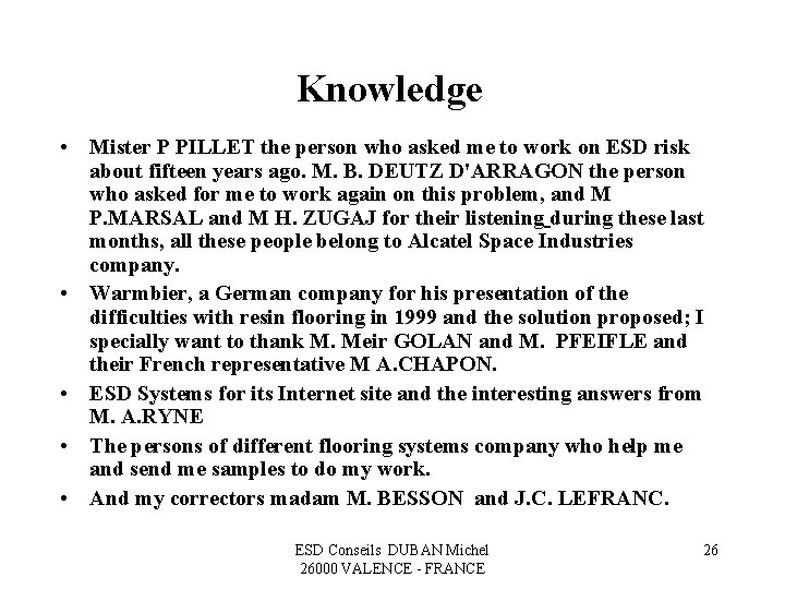 Knowledge • Mister P PILLET the person who asked me to work on ESD