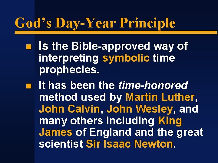 God’s Day-Year Principle Is the Bible-approved way of interpreting symbolic time prophecies. It has