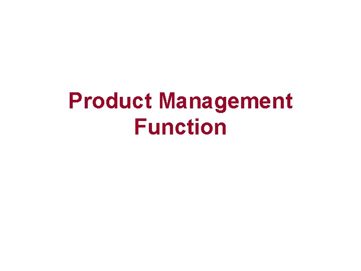 Product Management Function 