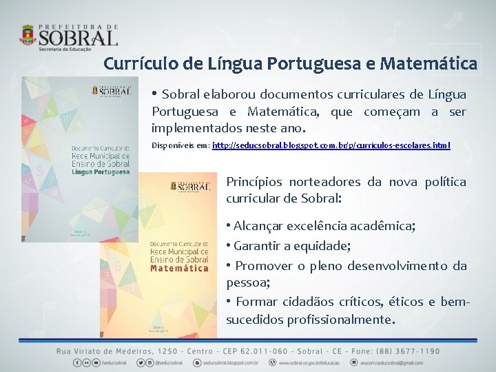 Currículo de Língua Portuguesa e Matemática • Sobral elaborou documentos curriculares de Língua Portuguesa