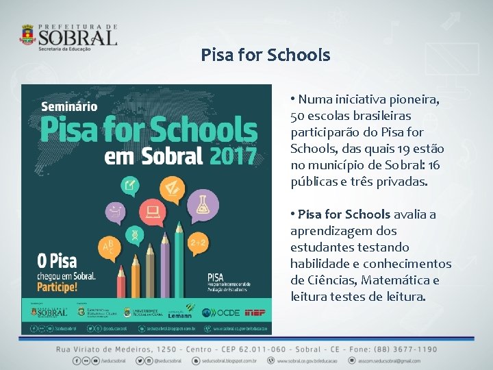 Pisa for Schools • Numa iniciativa pioneira, 50 escolas brasileiras participarão do Pisa for