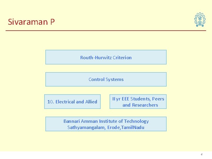 Sivaraman P Routh-Hurwitz Criterion Control Systems 10. Electrical and Allied II yr EEE Students,