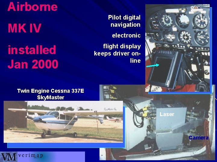 Airborne MK IV installed Jan 2000 Pilot digital navigation electronic flight display keeps driver