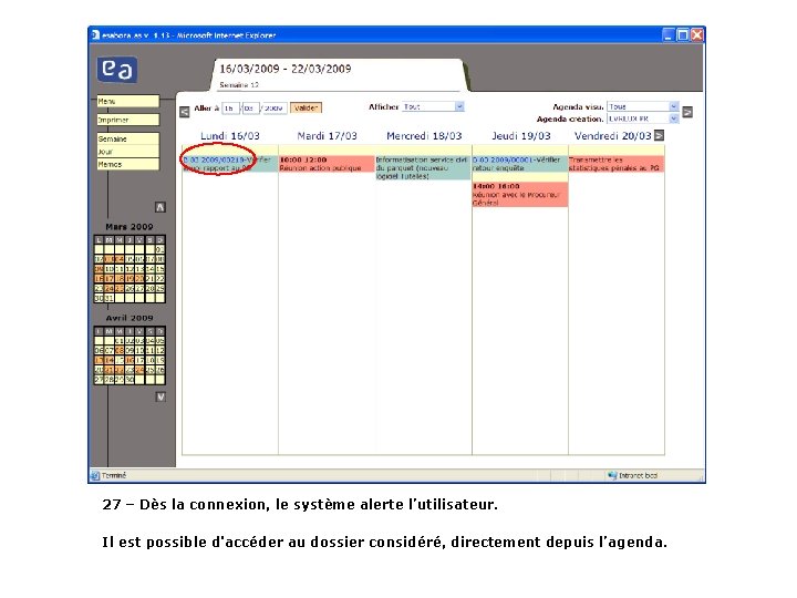 27 – Dès la connexion, le système alerte l’utilisateur. Il est possible d'accéder au