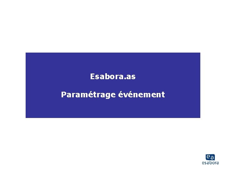 Esabora. as Paramétrage événement 