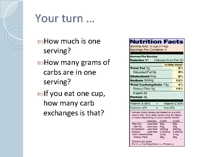 Your turn … How much is one serving? How many grams of carbs are