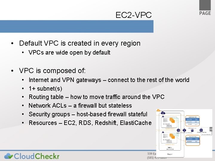 EC 2 -VPC • Default VPC is created in every region • VPCs are