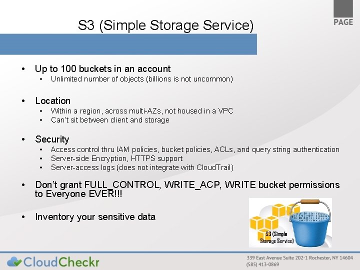 S 3 (Simple Storage Service) • Up to 100 buckets in an account •