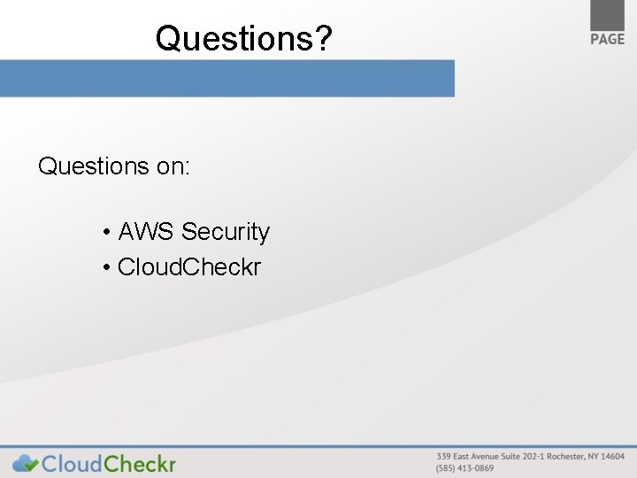 Questions? Questions on: • AWS Security • Cloud. Checkr 