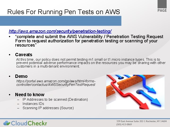 Rules For Running Pen Tests on AWS http: //aws. amazon. com/security/penetration-testing/ • “complete and