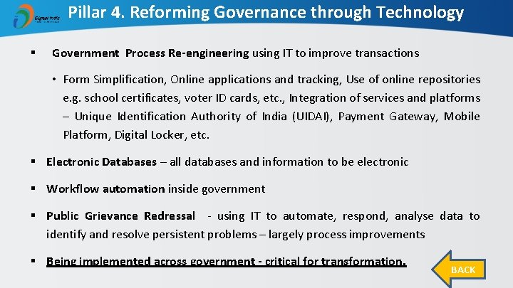 Pillar 4. Reforming Governance through Technology § Government Process Re-engineering using IT to improve