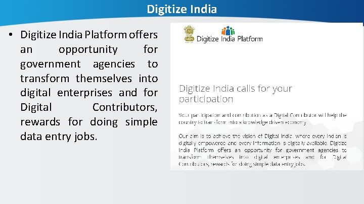 Digitize India • Digitize India Platform offers an opportunity for government agencies to transform