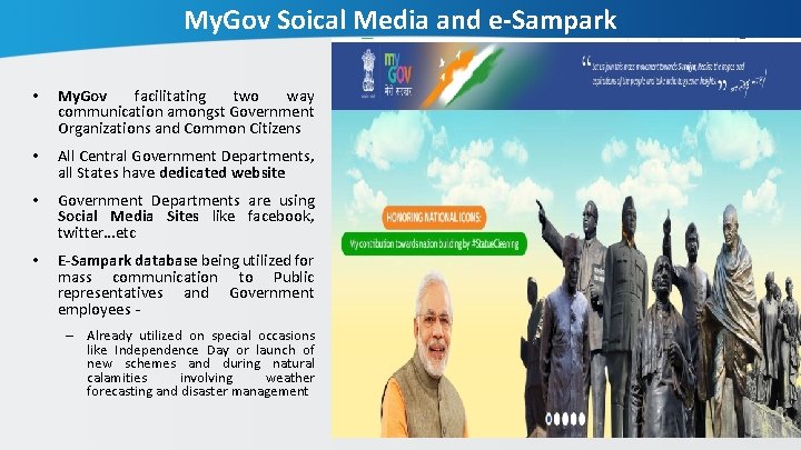 My. Gov Soical Media and e-Sampark • My. Gov facilitating two way communication amongst