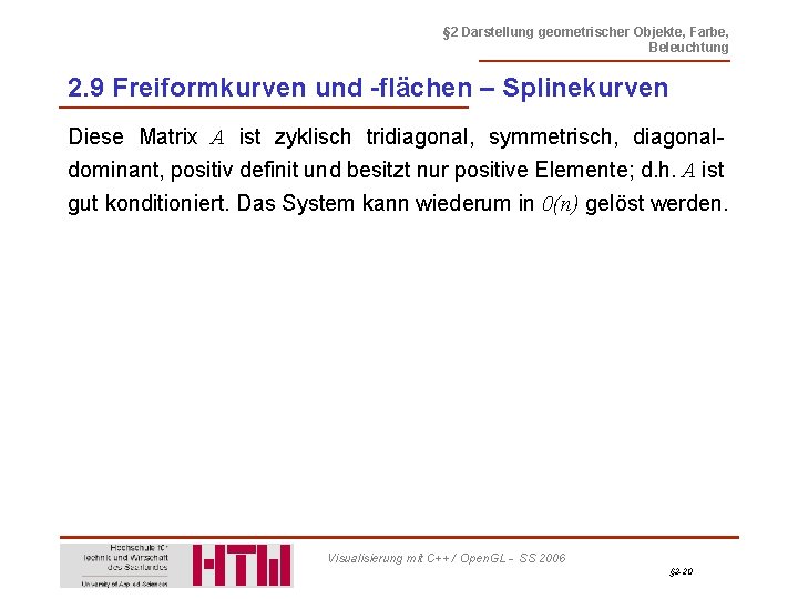 § 2 Darstellung geometrischer Objekte, Farbe, Beleuchtung 2. 9 Freiformkurven und -flächen – Splinekurven