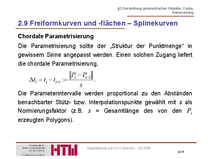 § 2 Darstellung geometrischer Objekte, Farbe, Beleuchtung 2. 9 Freiformkurven und -flächen – Splinekurven