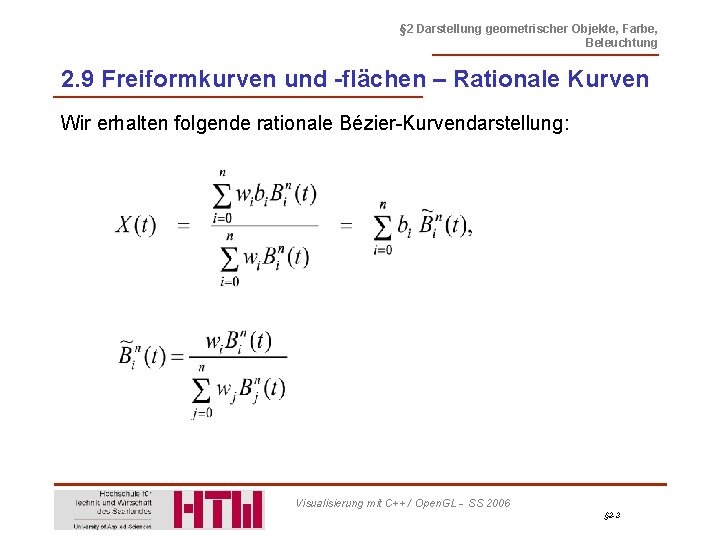 § 2 Darstellung geometrischer Objekte, Farbe, Beleuchtung 2. 9 Freiformkurven und -flächen – Rationale