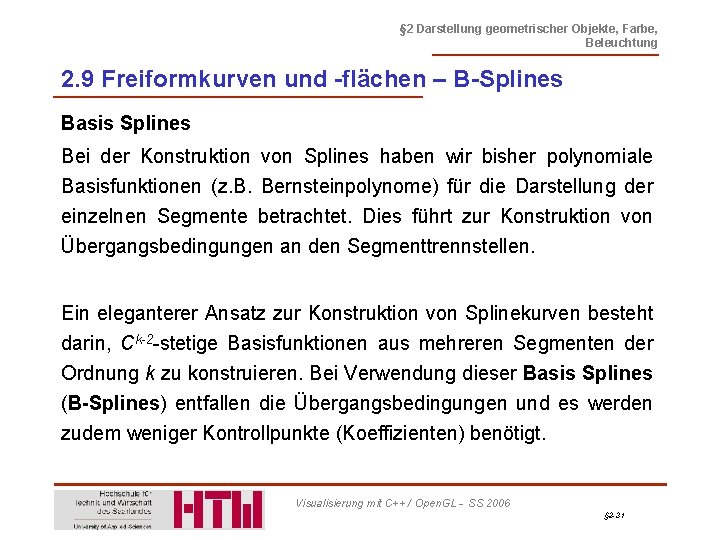 § 2 Darstellung geometrischer Objekte, Farbe, Beleuchtung 2. 9 Freiformkurven und -flächen – B-Splines