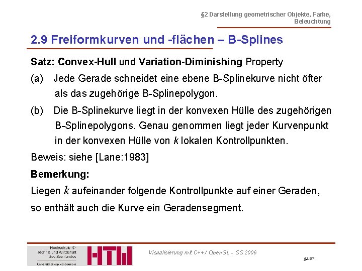 § 2 Darstellung geometrischer Objekte, Farbe, Beleuchtung 2. 9 Freiformkurven und -flächen – B-Splines
