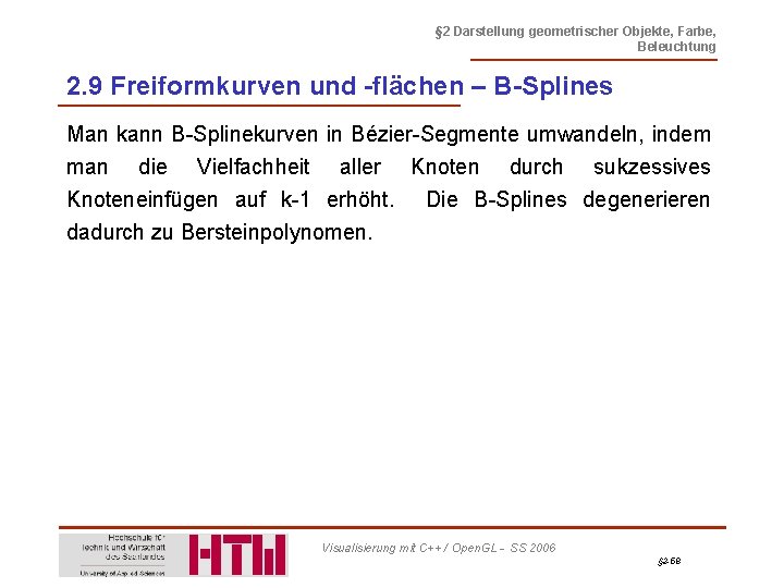 § 2 Darstellung geometrischer Objekte, Farbe, Beleuchtung 2. 9 Freiformkurven und -flächen – B-Splines