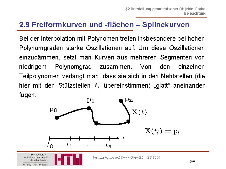 § 2 Darstellung geometrischer Objekte, Farbe, Beleuchtung 2. 9 Freiformkurven und -flächen – Splinekurven