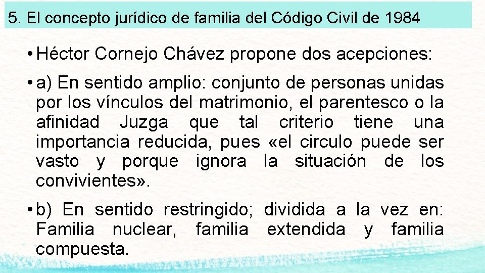 5. El concepto jurídico de familia del Código Civil de 1984 • Héctor Cornejo