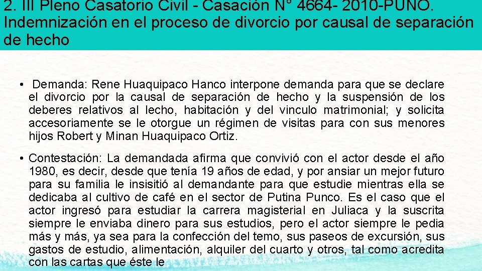 2. III Pleno Casatorio Civil - Casación N° 4664 - 2010 -PUNO. Indemnización en