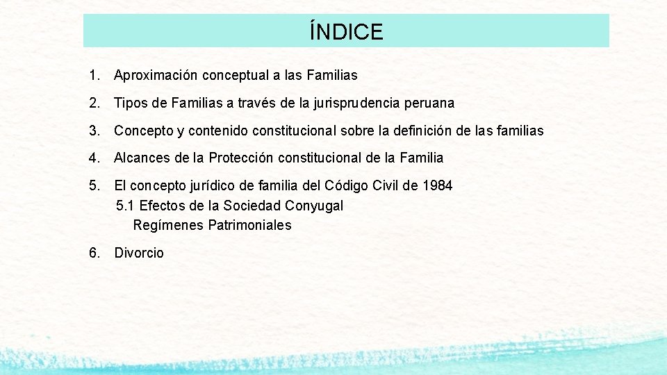 ÍNDICE 1. Aproximación conceptual a las Familias 2. Tipos de Familias a través de