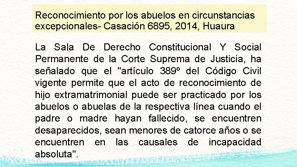 Reconocimiento por los abuelos en circunstancias excepcionales- Casación 6895, 2014, Huaura La Sala De