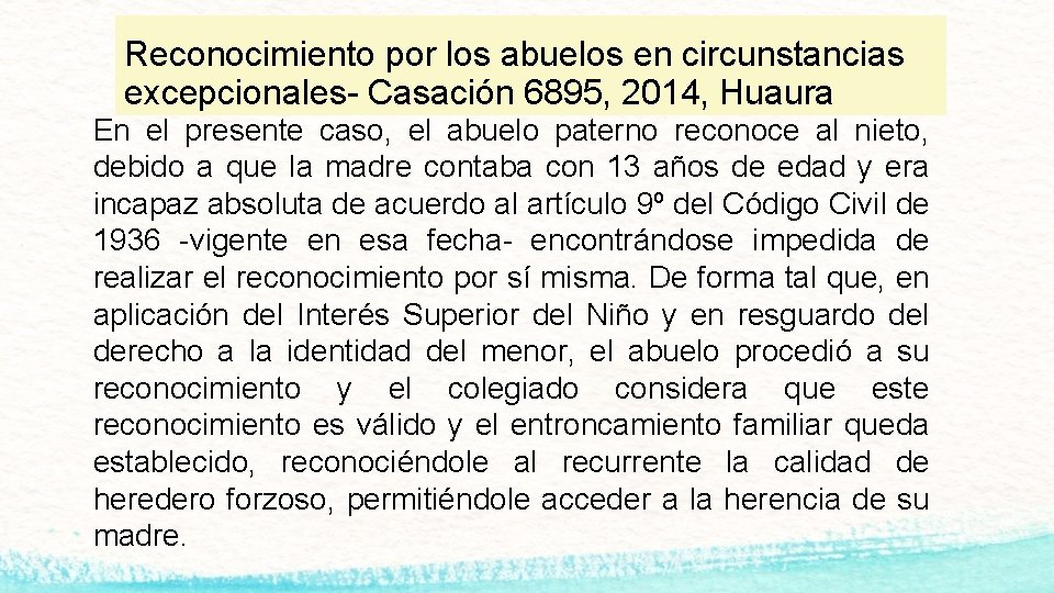 Reconocimiento por los abuelos en circunstancias excepcionales- Casación 6895, 2014, Huaura En el presente