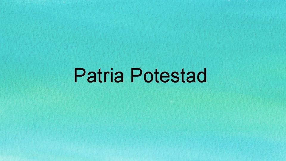 Patria Potestad 