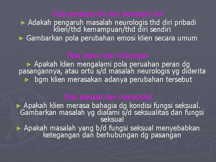 Pola persepsi diri dan konsepm diri ► Adakah pengaruh masalah neurologis thd diri pribadi