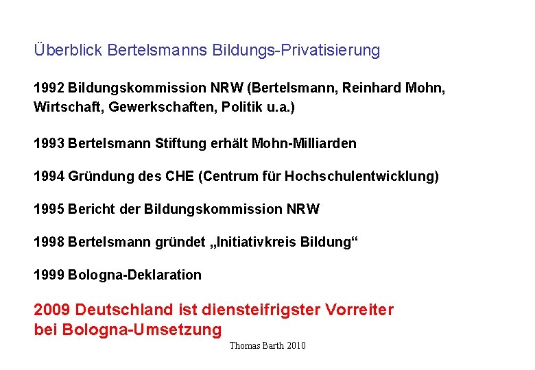 Überblick Bertelsmanns Bildungs-Privatisierung 1992 Bildungskommission NRW (Bertelsmann, Reinhard Mohn, Wirtschaft, Gewerkschaften, Politik u. a.