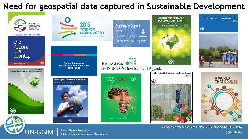Need for geospatial data captured in Sustainable Development Positioning geospatial information to address global