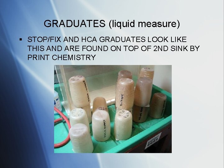 GRADUATES (liquid measure) § STOP/FIX AND HCA GRADUATES LOOK LIKE THIS AND ARE FOUND