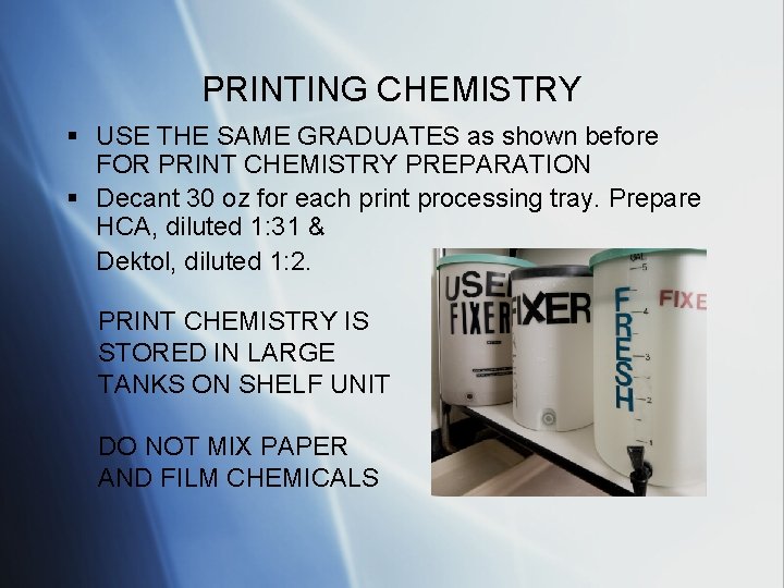 PRINTING CHEMISTRY § USE THE SAME GRADUATES as shown before FOR PRINT CHEMISTRY PREPARATION