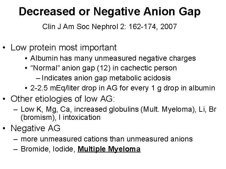 Decreased or Negative Anion Gap Clin J Am Soc Nephrol 2: 162 -174, 2007