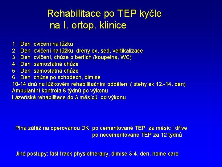 Rehabilitace po TEP kyčle na I. ortop. klinice 1. Den cvičení na lůžku 2.