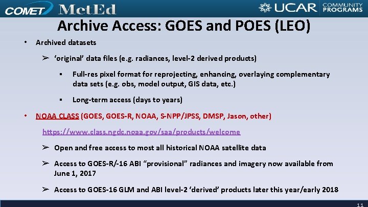 Archive Access: GOES and POES (LEO) • Archived datasets ➢ ‘original’ data files (e.