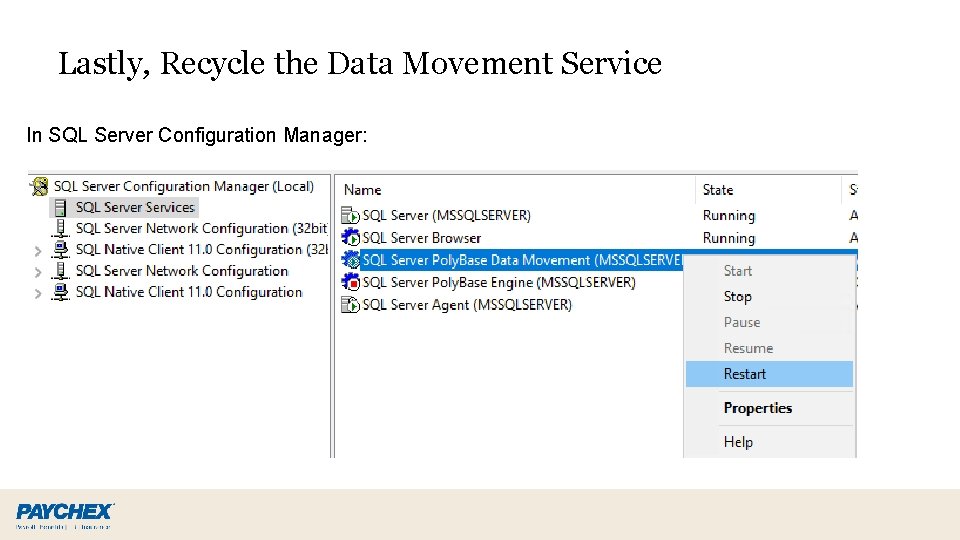 Lastly, Recycle the Data Movement Service In SQL Server Configuration Manager: 